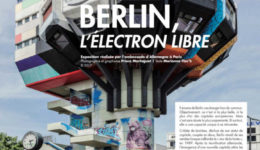 Du 7 février au 13 mars 2020 : Exposition “Berlin, l’électron libre”