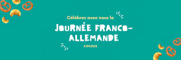 InfoBrief Spéciale : Journée Franco-Allemande 2022