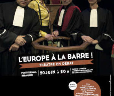 Lundi 20 juin 2022 à 20h : Théâtre – l’Europe à la barre