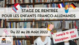Du 22 au 26 août 2022 : Stage pour les enfants franco-allemands