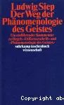 Der Weg der "Phänomenologie des Geistes " : ein einführender Kommentar zu Hegels "Differenzschrift" und zur "Phänomenologie des Geistes" vignette