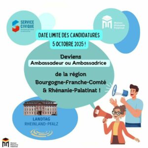 2025-26 Ambassadeur ou ambassadrice de la région Bourgogne-Franche-Comté en Rhénanie-Palatinat !